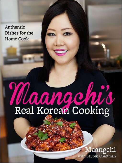 Title details for Maangchi's Real Korean Cooking by Maangchi - Wait list